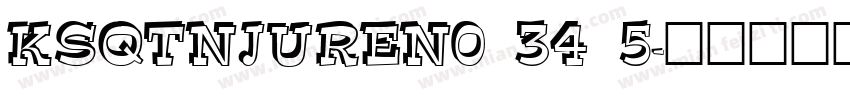 KSQTNJUREN0 34 5字体转换